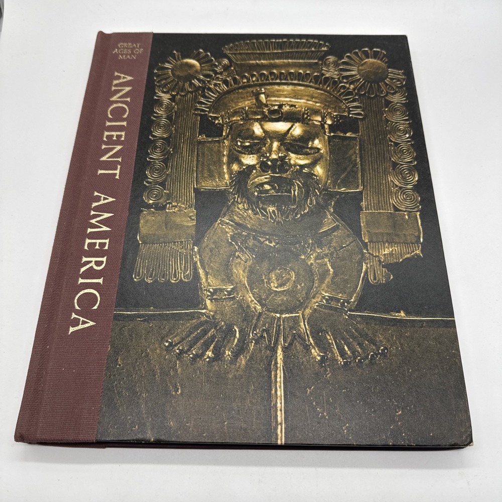 Ancient America Aztec Maya Inca Toltec Olmec Zapotec Nazca Mohica Great Ages Man